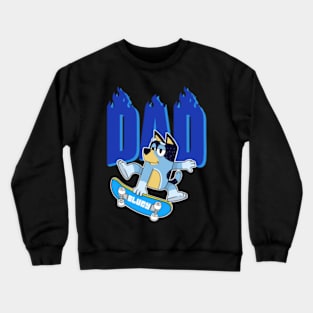 dad bluey Crewneck Sweatshirt